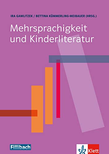 Mehrsprachigkeit und Kinderliteratur von Fillibach bei Klett Sprac